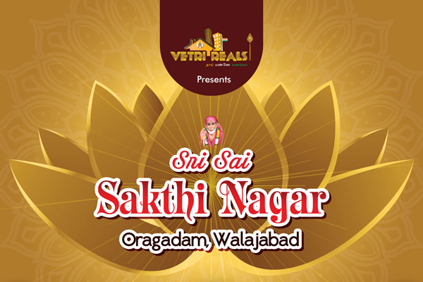 Vetri Reals Sai Sakthi Nagar